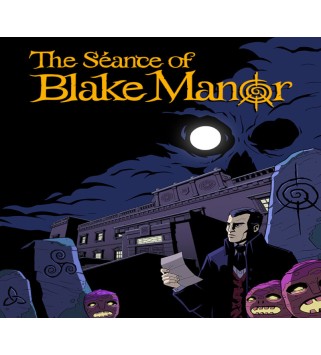 The Seance of Blake Manor Steam Key GLOBAL